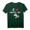 I Love Moto Gp T-Shirt – Großartige Hobby-Geschenkidee für Motorsportfans, Fans und Liebhaber von Moto GP