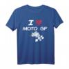 I Love Moto Gp T-Shirt – Großartige Hobby-Geschenkidee für Motorsportfans, Fans und Liebhaber von Moto GP