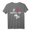 I Love Moto Gp T-Shirt – Großartige Hobby-Geschenkidee für Motorsportfans, Fans und Liebhaber von Moto GP