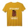 It's A Kilt And The Answer Is Nothing Schottenrock T-Shirt – Lustiges Geschenk für Schottland Fans, Kiltträger & Dudelsackliebhaber