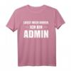 Lasst Mich Durch Ich Bin Admin - Lustiges Informatik T-Shirt für Systemadministratoren, Informatiker und Nerds