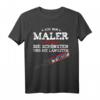 Herren Maler Spruch T-Shirt - Witziges Malermeister Handwerker Geschenk für Jubiläum, Vatertag & Geburtstag