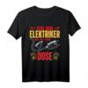 Lustiges Elektriker T-Shirt mit Spruch 'Ich Bin Elektriker Wo Ist Ihre Dose' – Perfekt für Baustelle und Elektrohandwerk