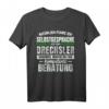Lustiges Drechsler T-Shirt mit Humor – Perfektes Geschenk für Handwerker, Kollegen & Selbstständige zum Geburtstag, Weihnachten & Firmenjubiläum
