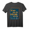 Ist mir egal ich lass das jetzt so Heimwerker Hausarbeit T-Shirt – Humorvolles Geschenk für Heimwerkerinnen und Heimwerker