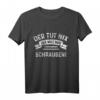 Heimwerker Garage Tuning Schrauben Schrauber T-Shirt – Robustes Hobby-Design für Schrauben- und Tuning-Fans