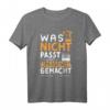 Was Nicht Passt Wird Passend Gemacht - Heimwerken T-Shirt für Hobby Handwerker, Tischler & Schreiner als perfektes Geschenkidee zum Vatertag