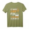 Humorvolles Vatertag T-Shirt 'If Daddy Can't Fix It We're All Screwed' – Perfekt für Heimwerker, Tischler & Schreiner