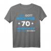 Lustiges 70. Geburtstag T-Shirt & Deko für Mann & Frau - Witzige Geschenkidee für 70 Jahre Jubiläum