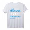 Lustiges 70. Geburtstag T-Shirt & Deko für Mann & Frau - Witzige Geschenkidee für 70 Jahre Jubiläum
