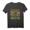 Schreiner Schlimmsten Dinge Nasses Holz & Trockene Kehlen T-Shirt - Lustiges Arbeitskleidung für Zimmerleute, Holzarbeiter & Handwerker