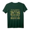 Schreiner Schlimmsten Dinge Nasses Holz & Trockene Kehlen T-Shirt - Lustiges Arbeitskleidung für Zimmerleute, Holzarbeiter & Handwerker