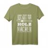 Der Tut Nix Der Will Nur Holz Machen - Lustiges Holzfäller & Waldarbeiter Kettensäge T-Shirt für Männer und Frauen