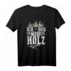 Ich und mein Holz - Lustiges Holzfäller T-Shirt für Waldarbeiter, Forstwirte & Holzfreunde als Geschenk zu Weihnachten, Ostern, Vatertag oder Geburtstag