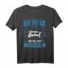 Der tut nix Der will nur Drechseln T-Shirt – Lustiges Motiv für Drechsler, Tischler und Holzwerker