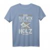 Holz machen - Lustiges Holzfäller T-Shirt für Wald, Forst & Holzarbeit - Geschenk zu Weihnachten, Ostern, Vatertag & Geburtstag