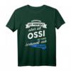 Ossi T-Shirt - Lustiges Geschenk mit Sachsen Spruch für Ostdeutsche, Ostdeutschland Fan, Geburtstagsgeschenk für Sachsen & DDR/BRD Zeiten Liebhaber