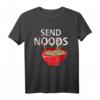 Send Noods Kawaii Japan Ramen Noodle Bowl Anime Pho Geschenk T-Shirt – Perfektes Geschenk für Ramen- und Anime-Fans zu Weihnachten, Geburtstag & Thanksgiving
