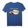 Sushi You Maki Miso Happy Kawaii Japan T-Shirt – Lustiges Sushi und Miso Outfit als Geschenk für Sushi- und Japan-Fans