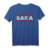Baka Anime Meme - Lustiges Japanisches Anime Manga Spruch T-Shirt für Otaku und Manga Fans
