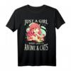 Just A Girl Who Loves Anime And Cats - Anime Girl T-Shirt für Otaku Fans, Teen Mädchen & Frauen, Perfekt für Weihnachten, Geburtstag & Japan-Urlaub