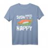 Sushi Roll Love Happy Maki Nigiri Sashimi Ebi T-Shirt – Lustiges Geschenk für Sushi Fans, Vegetarier & Veganer, Perfekt für Japan- und Asien-Liebhaber
