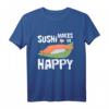 Sushi Roll Love Happy Maki Nigiri Sashimi Ebi T-Shirt – Lustiges Geschenk für Sushi Fans, Vegetarier & Veganer, Perfekt für Japan- und Asien-Liebhaber