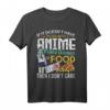 Anime T-Shirt mit Slogan für Manga- und Anime-Fans - Perfektes Geschenk zu Weihnachten & Geburtstag für alle Anime-Liebhaber