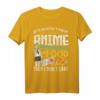 Anime T-Shirt mit Slogan für Manga- und Anime-Fans - Perfektes Geschenk zu Weihnachten & Geburtstag für alle Anime-Liebhaber