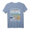 Anime T-Shirt mit Slogan für Manga- und Anime-Fans - Perfektes Geschenk zu Weihnachten & Geburtstag für alle Anime-Liebhaber