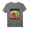 Send Noods Kawaii Japan Ramen Noodle Bowl Anime Pho Geschenk T-Shirt - Perfekt für Ramen Fans, Japan Liebhaber & Anime Enthusiasten
