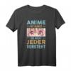 Anime ist Kunst die nicht jeder versteht - Japanisches Manga T-Shirt für Otaku und Anime Fans mit süßem Anime Girl Motiv