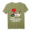 Cute Kawaii Sushi You Maki Miso Happy! Asia Food Ramen T-Shirt – Lustiges Sushi Design für Sushi Liebhaber & Fans der Japanischen Küche