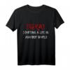Isekai Starting a Life in Another World Anime Otaku Geschenk T-Shirt – Perfektes Birthday- und Weihnachtsgeschenk für Manga- und Anime-Fans