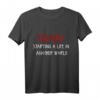Isekai Starting a Life in Another World Anime Otaku Geschenk T-Shirt – Perfektes Birthday- und Weihnachtsgeschenk für Manga- und Anime-Fans