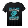 Das ist mein offizielles Axolotl Schlafshirt - Bequeme T-Shirt für Axolotl Züchter und Liebhaber