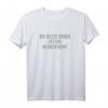 Die beste Droge ist ein klarer Kopf Statement T-Shirt - Perfektes Geschenk für Drogenfreie, Lehrer, Sozialarbeiter & starke Menschen
