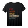 Eat Sleep Lucid Dreaming Repeat T-Shirt – Für Klarträumer, Astralreisen & Bewusstes Träumen, Perfektes Geschenk für Schlaf- und Traumfans