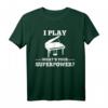Ich spiele Klavier, was ist deine Superkraft? Lustiges Klavier T-Shirt für Pianisten und Musikliebhaber – Perfekt als Geschenkidee
