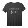 Ich brauche eine Pause Musiklehrer Geschenk T-Shirt – Lustiges Musikerin T-Shirt für Unterricht, Band, Chor & Fasching