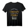 Ich brauche keine Therapie, nur mein Klavier T-Shirt – Perfektes Geschenk für Pianisten, Musiker und Musikliebhaber zu Weihnachten & Geburtstag