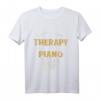 Ich brauche keine Therapie, nur mein Klavier T-Shirt – Perfektes Geschenk für Pianisten, Musiker und Musikliebhaber zu Weihnachten & Geburtstag