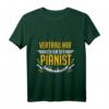 Klavierspieler Lustiges Zitat Herren Geschenk Piano Klavier T-Shirt – Perfekt für Musiker, Musikliebhaber & als Geburtstags- oder Weihnachtsgeschenk