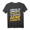 Während du sprichst korrigiere ich deine Grammatik T-Shirt – Lustiges Geschenk für Lehrer, Deutschlehrer & Germanistik-Studenten
