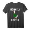 Honkely Dokely lustiges Gans Spruch Tier Kunst T-Shirt – Perfektes Geschenk für Freunde, Familie und Tierliebhaber für Alltag, Party & Weihnachten