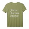 Fortis Fortuna Adiuvat - Das Mutige T-Shirt mit lateinischem Spruch für Feuerwehr, Polizei, Soldaten & Mutige Menschen