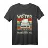 I'm A Writer I Make The Voices In My Head T-Shirt - Perfektes Geschenk für Autoren, Schriftsteller & Literaturbegeisterte