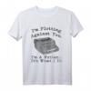 I'm Plotting Against You. I'm A Writer Buch- und Literatur-T-Shirt – Perfekt für Autoren, Schriftsteller und Bücherliebhaber