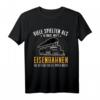 Man ist nie zu alt, Kind Modellbahn Lokführer T-Shirt – Perfektes Geschenk für Eisenbahnfans, Opa, Papa & Modellbauer