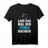 Lass Das Mal Den Eymen Machen! Personalisierter Namen Spruch Geschenk T-Shirt für Männer und Jungen